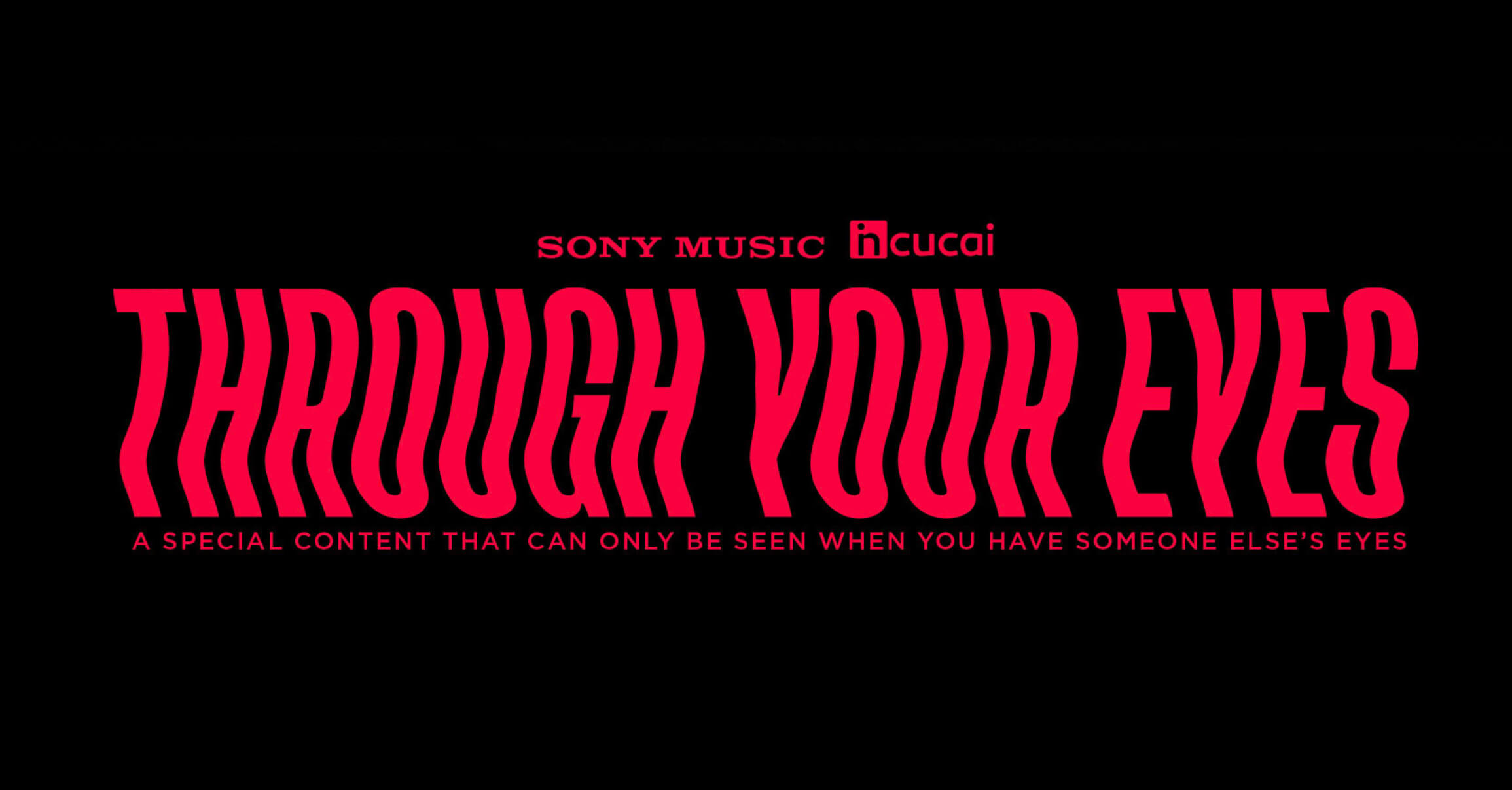 THROUGH YOUR EYES