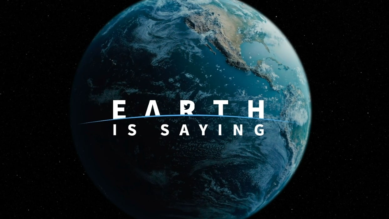 EARTH IS SAYING