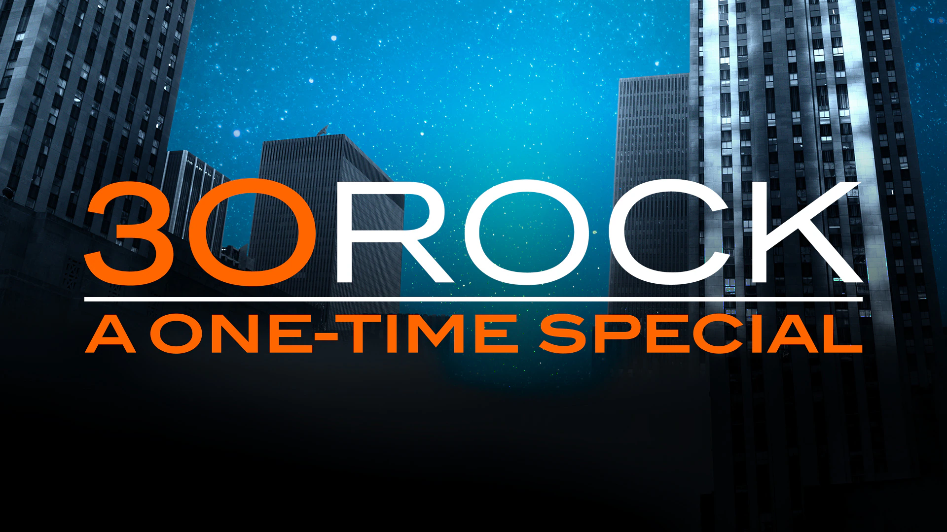 30 ROCK: A ONE-TIME SPECIAL
