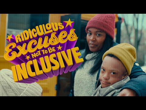 IDICULOUS EXCUSES NOT TO BE INCLUSIVE