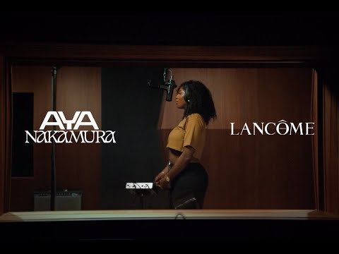 AYA NAKAMURA : HAUT NIVEAU, BY LANCÔME