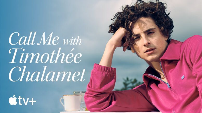CALL ME WITH TIMOTHEE CHALAMET