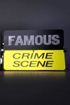 FAMOUS CRIME SCENE