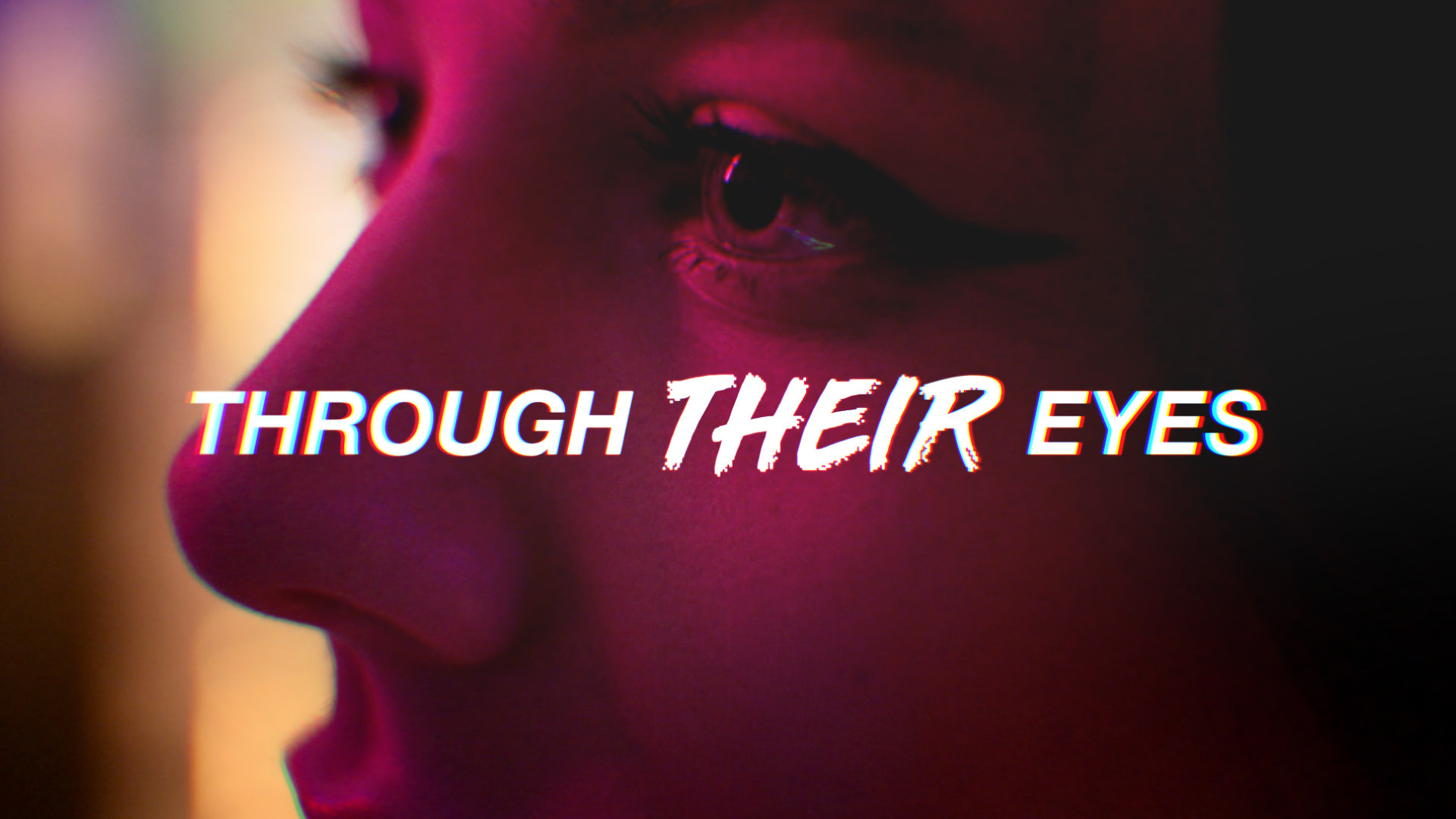 THROUGH THEIR EYES