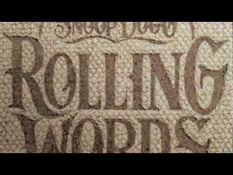 SNOOP DOGG’S ROLLING WORDS